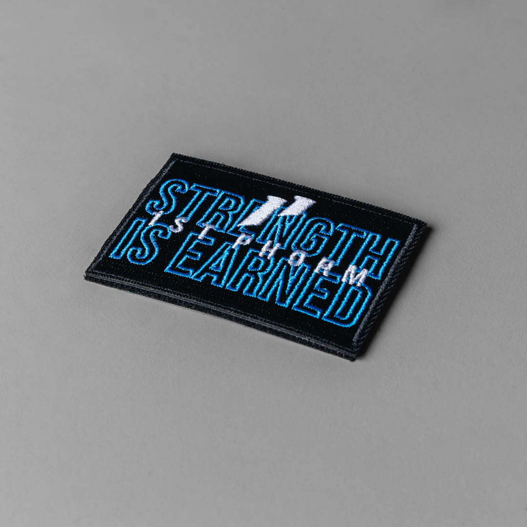 Strength Is Earned Patch