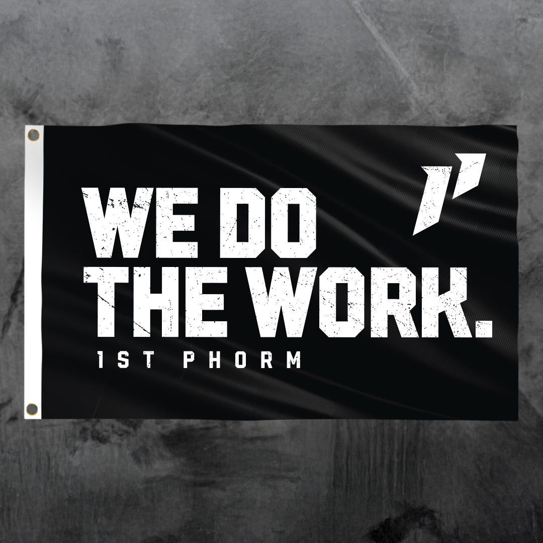 We Do The Work Flag