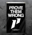 Prove Them Wrong Wall Flag