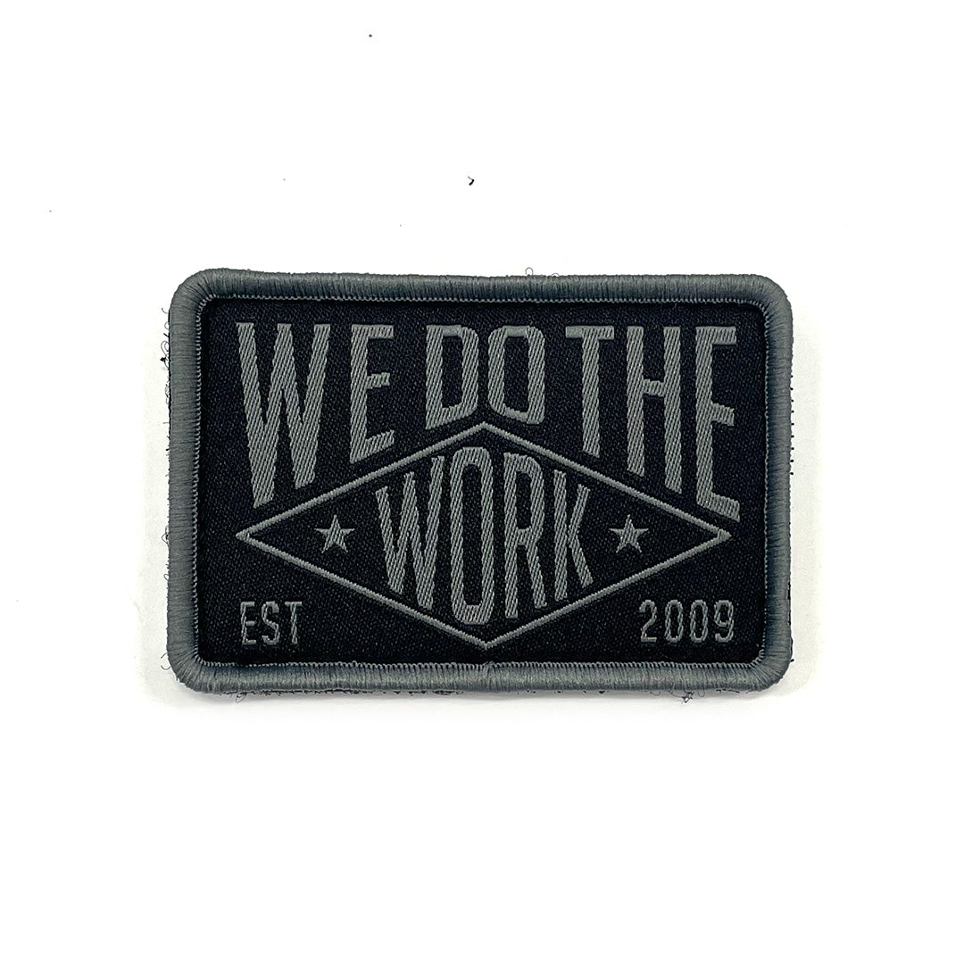 We Do The Work Velcro Patch - Black / Grey